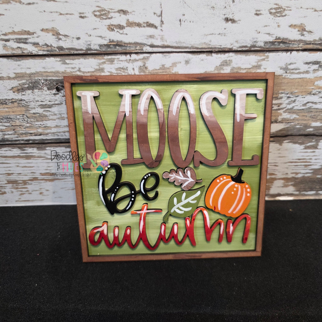 Moose Be Fall Insert